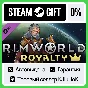 RimWorld - Royalty DLC STEAM GIFT•RU⚡️AUTO 0% CARDS