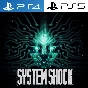 System Shock Remastered PS4|PS5 P1 -OFFLINE