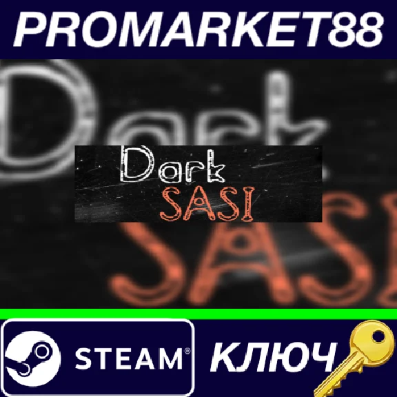 ⭐ Dark SASI Steam КЛЮЧ 🔑 GLOBAL