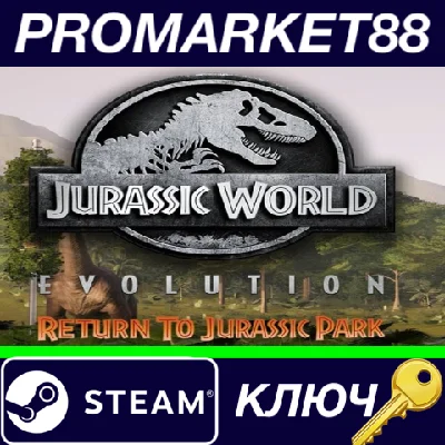 ⭐ Jurassic World Evolution - Return To Jurassic Park DL