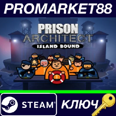 ⭐ Prison Architect - Island Bound DLC Steam Key 🔑GLOBA