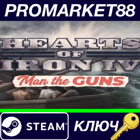 ⭐ Hearts of Iron IV - Man the Guns DLC EU Steam Key