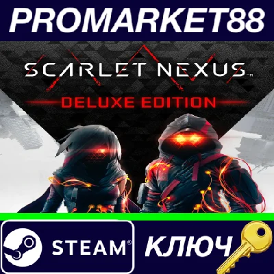 ⭐ SCARLET NEXUS Deluxe Edition RU/CIS Steam Key 🔑RU+CI
