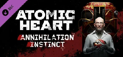 ⚡️Steam UA- Atomic Heart - Annihilation Instinct | AUTO
