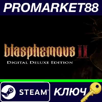 ⭐Blasphemous 2 Deluxe Edition Steam КЛЮЧ 🔑GLOBAL