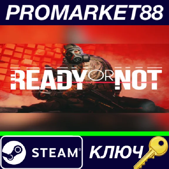 ⭐ Ready Or Not RU Steam КЛЮЧ 🔑 РОССИЯ