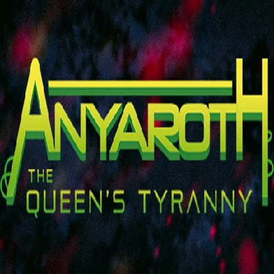 Anyaroth: The Queen´s Tyranny (Steam key / РФ+Весь Мир)