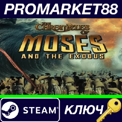 ⭐ The Chronicles of Moses and the Exodus Steam Key