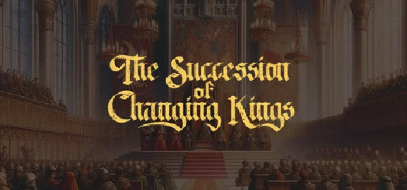 The Succession of Changing Kings - STEAM GIFT РОССИЯ