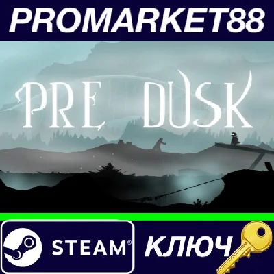 ⭐ Pre Dusk PC Steam Key 🔑 GLOBAL