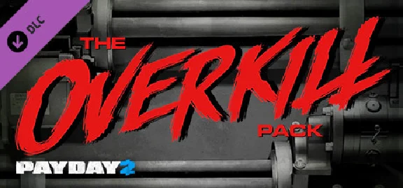 PAYDAY 2: The OVERKILL Pack DLC * STEAM RUSSIA🔥