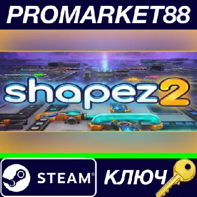 ⭐ shapez 2 PC Steam Key 🔑 GLOBAL
