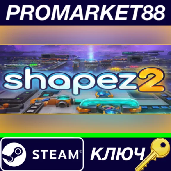 ⭐ shapez 2 PC Steam Key 🔑 GLOBAL