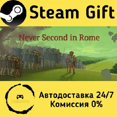 🚀 Never Second in Rome 🤖 Steam Gift RU + other ⚡ AUTO