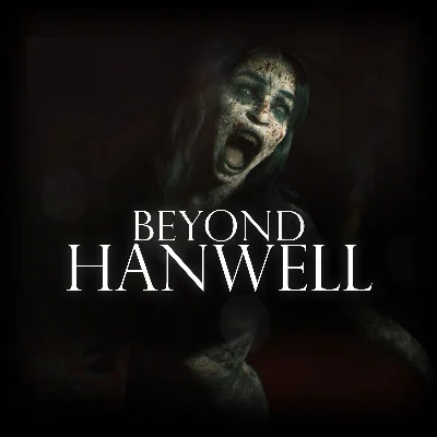 🟢Beyond Hanwell🟢Xbox