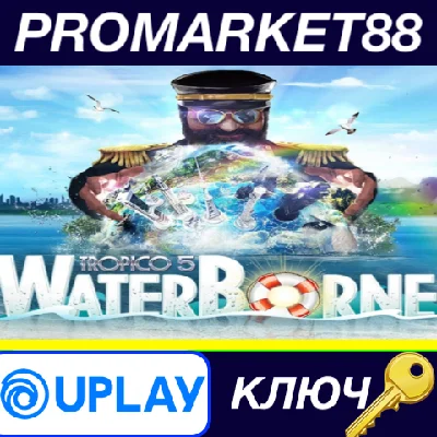 ⭐Tropico 5 - Waterborne DLC Ubisoft Connect КЛЮЧ 🔑GLOB