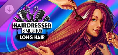 Hairdresser Simulator - Long Hair DLC key Steam Global