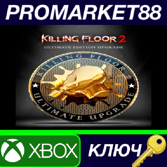 ⭐ Killing Floor 2 - Ultimate Edition Upgrade DLC EU XBO