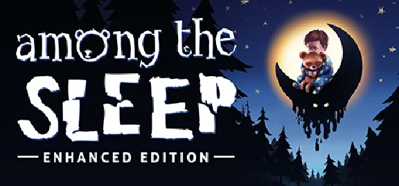 🔥Among the Sleep - Enhanced Edition (STEAM KEY/GLOBAL)