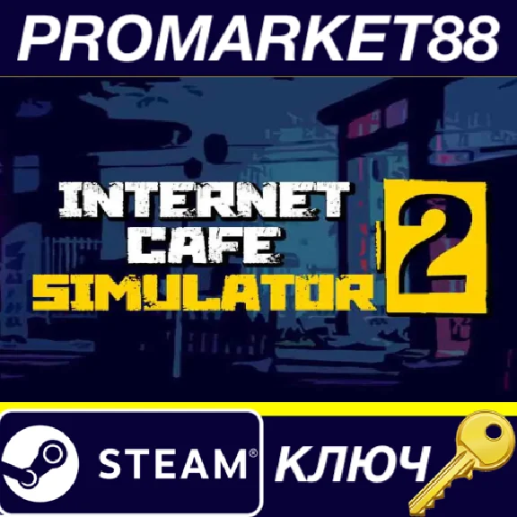⭐ Internet Cafe Simulator 2 Steam Key 🔑GLOBAL