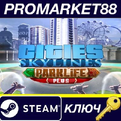 ⭐ Cities: Skylines - Parklife Plus DLC EU Steam КЛЮЧ