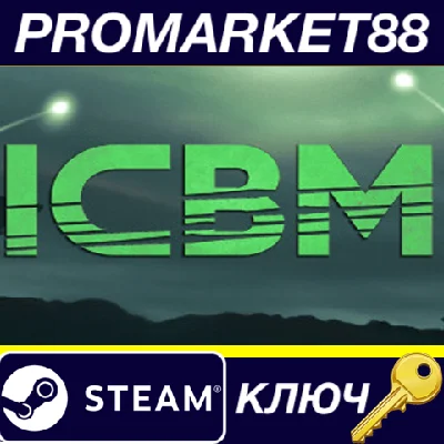 ⭐ ICBM Steam КЛЮЧ 🔑 GLOBAL