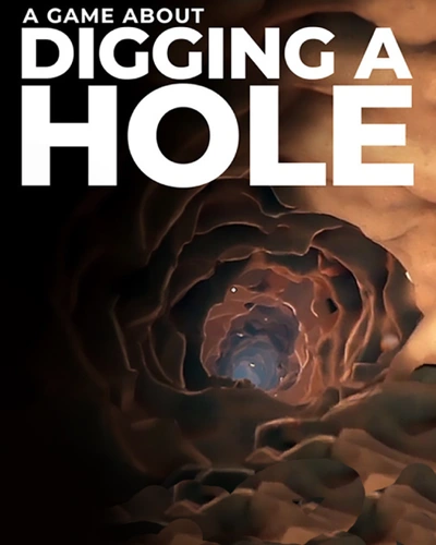 A Game About Digging A Hole