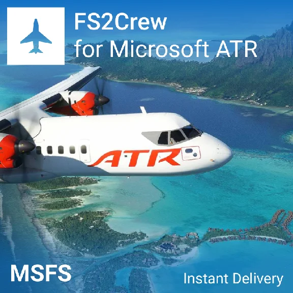 🎤 FS2Crew: Microsoft ATR Edition for MSFS 2020 / 2024