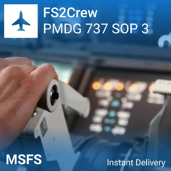 🛫 FS2Crew: PMDG 737 SOP 3 Edition для MSFS 2020