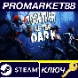 ⭐ Together After Dark Steam КЛЮЧ 🔑 GLOBAL