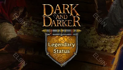 🌌【Dark and Darker - Legendary Status】