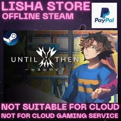 Until Then Steam Offline paypal