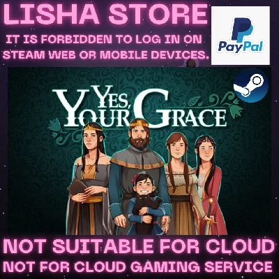 Yes, Your Grace Steam Offline Paypal