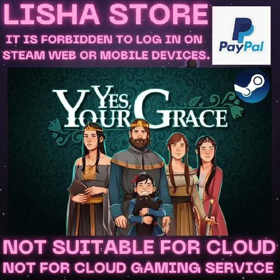 Yes, Your Grace Steam Offline Paypal