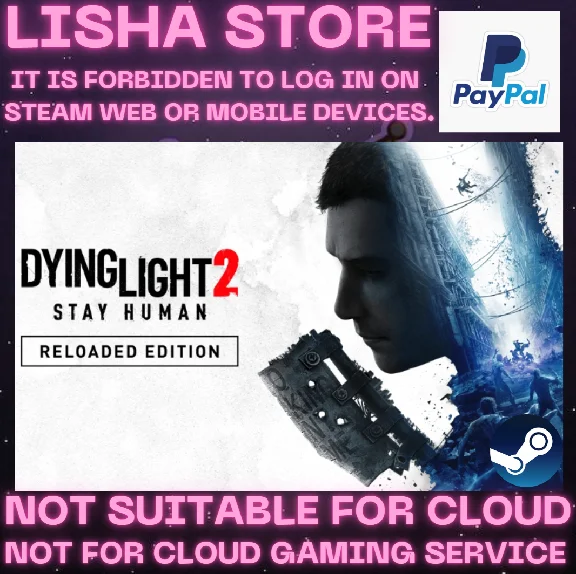Dying Light 2: Reloaded Edition Steam Offline PAYPAL