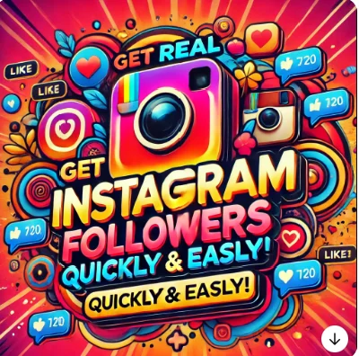 🔥 Get Real Instagram Followers Quickly & Easily! 🔥