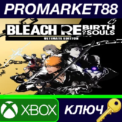 ⭐ BLEACH Rebirth of Souls Ultimate Edition EU Xbox Seri