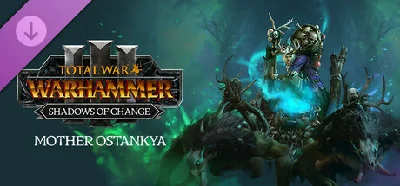 Total War WARHAMMER 3 Mother Ostankya Shadows of Change