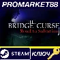 ⭐ The Bridge Curse: Road to Salvation EU Steam Key