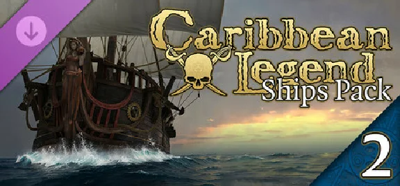 Caribbean Legend - Ships Pack: Глава II 💎 DLC STEAM РФ