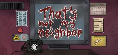 That´s not my Neighbor - STEAM GIFT РОССИЯ
