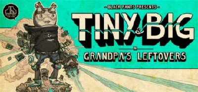 Tiny and Big: Grandpa´s Leftovers Soundtrack Edition