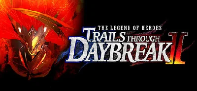 The Legend of Heroes: Trails through Daybreak II 🔸