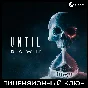 Until Dawn™ - Steam Key [RU+UA+TR+OECD+EU*]