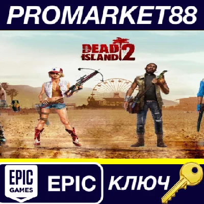 ⭐ Dead Island 2 EU Epic Games Key 🔑 EUROPE