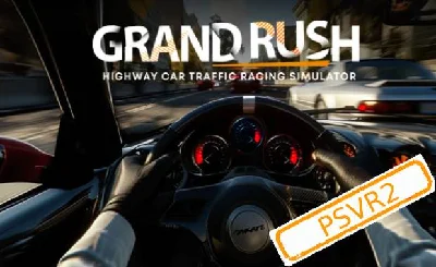 💠 (PSVR2) Grand Rush VR Tr Rac Sim (PS5/EN) Rent