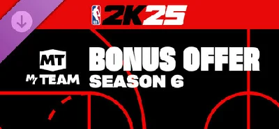NBA 2K25 MyTEAM Bonus Offer: Season 6 DLC
