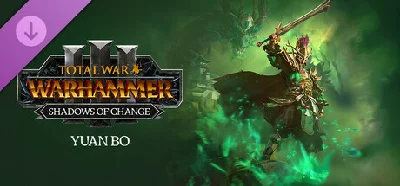 Total War: WARHAMMER III - Yuan Bo – Shadows of Change 