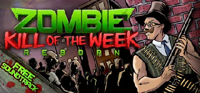 Zombie Kill of the Week - Reborn 🔸 STEAM GIFT ⚡ АВТО
