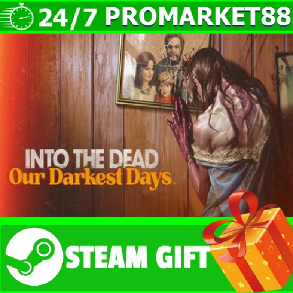 ⭐️ALL COUNTRIES⭐️ Into the Dead Our Darkest Days STEAM